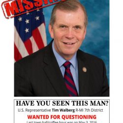 Republican Tim Walberg is hiding from and lying to his constituents, refuses to meet with them